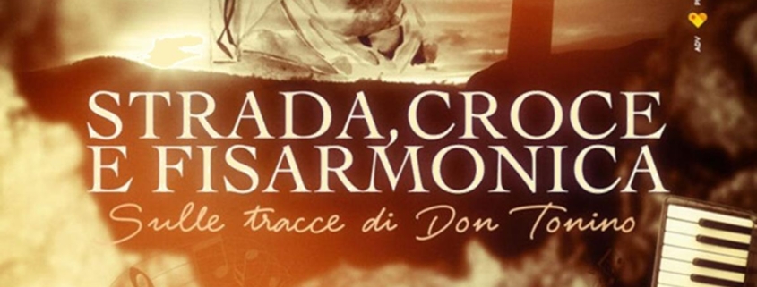 Strada, Croce e Fisarmonica - Sulle tracce di Don Tonino